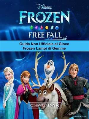 cover image of Guida Non Ufficiale Al Gioco Frozen Lampi Di Gemme